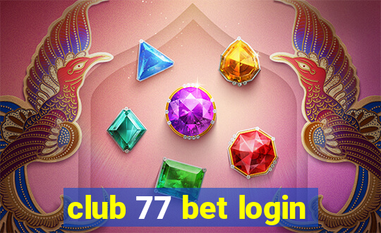 club 77 bet login